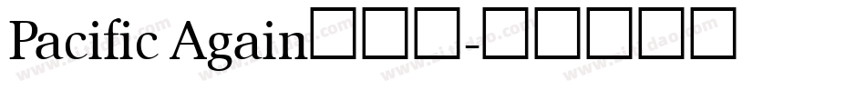 Pacific Again生成器字体转换